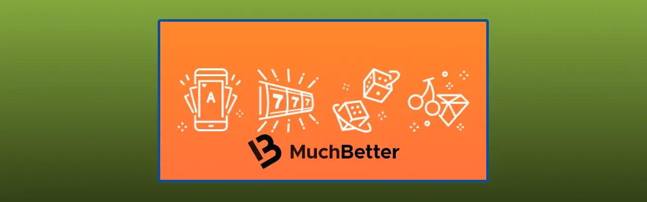 Muchbetter casinos instant deposits