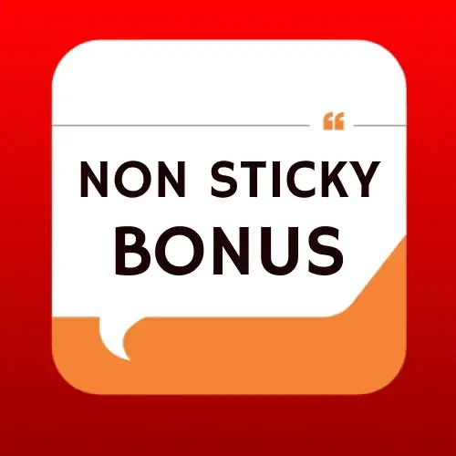 How to Use a Non Sticky Bonus to Maximize Your Winnings