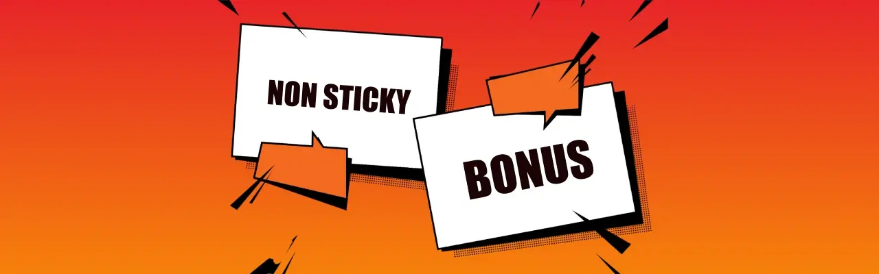 Non sticky bonuses